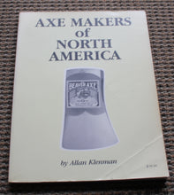 Load image into Gallery viewer, Axe Makers of North America by Allan Klenman First Printing