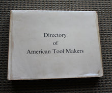 Load image into Gallery viewer, Directory of American Toolmakers by Early American Industries Association Working Draft Edition