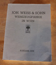 Load image into Gallery viewer, Joh. Weiss & Sohn Werkzeugfabik in Wien 1909 Catalog