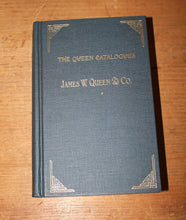 Load image into Gallery viewer, The Queen Catalogues Volume II James W. Queen & Co.