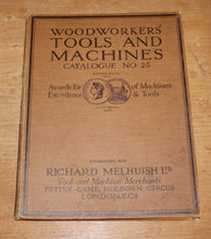 Load image into Gallery viewer, 1925 Melhuish’s Woodworker's Catalog No. 25 Fetter Lane, London