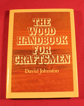 Load image into Gallery viewer, 1983 Wood Handbook for Craftsmen 1st Ed HCDJ Hardcover Reference David Johnston