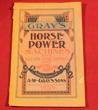 Load image into Gallery viewer, 1899 Catalogue of Gray's Horse Power Machines for Grain Threshing and Wood Sawing