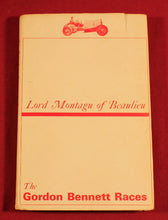 Load image into Gallery viewer, THE GORDON BENNETT RACES by LORD MONTAGU OF BEAULIEU 1965 EDITION