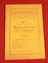 Load image into Gallery viewer, “Machinery's Reference Series” No. 26 MODERN PUNCH and DIE CONSTRUCTION 1910
