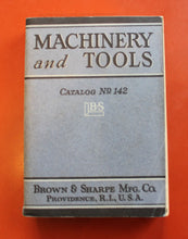 Load image into Gallery viewer, Brown & Sharpe machinists hand tools & machinery original catalog No 142 1941