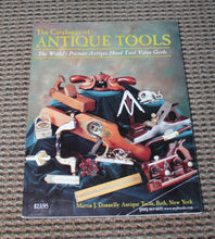 Load image into Gallery viewer, THE CATALOGUE OF ANTIQUE TOOLS, 1999 By Martin J. Donnelly Antique Tools