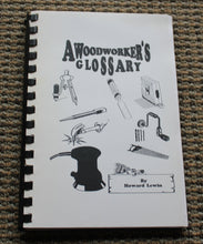 Load image into Gallery viewer, A Woodworker's Glossary Howard Lewin