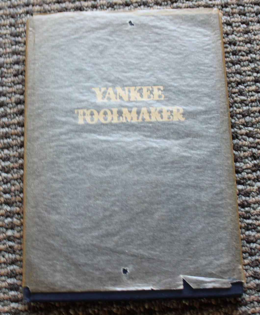 Yankee Toolmaker Irwin Robinson Bullard Company Bridgeport Connecticut