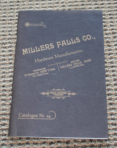 Millers Falls Co. 1894 Hardware Catalogue No.24 - 2008 - Reprint