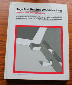 Tage Frid Teaches Woodworking Book I: Joinery (Hardcover)