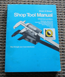 Brown & Sharpe Shop Tool Manual STM-84 Inch And Metric 1983 Catalog