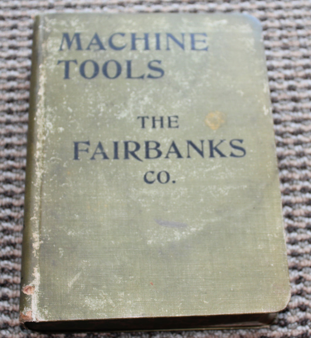 The Fairbanks Company Machine Tools Catalogue No. 420 HC 1907 Wood Working