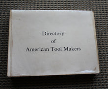 Load image into Gallery viewer, Directory of American Toolmakers by Early American Industries Association Working Draft Edition
