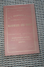 Load image into Gallery viewer, A.J. Wilkinson &amp; Company&#39;s Hardware &amp; Tools - 1868 Catalogue - 2001 Reprint
