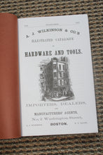 Load image into Gallery viewer, A.J. Wilkinson &amp; Company&#39;s Hardware &amp; Tools - 1868 Catalogue - 2001 Reprint
