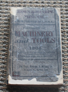 Original Brown & Sharpe Catalog of Machinery and Tools 1905
