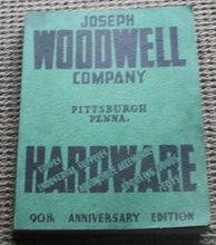 Load image into Gallery viewer, Joseph Woodwell Company Hardware 90th Anniversary Catalog Issue - Pittsburgh
