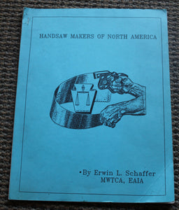 Handsaw Makers of North America by Erwin L. Schaffer