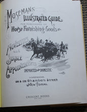 Load image into Gallery viewer, Mosemans’ Illustrted Guide for Purchasers of Horse Furnishing Goods

