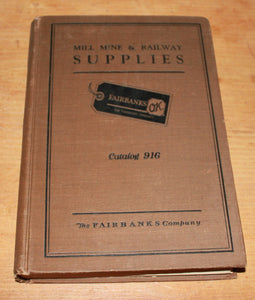 Mill Mine & Railway Supplies Catalog 916 The Fairbanks Company