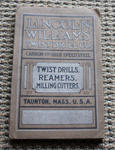 Load image into Gallery viewer, 1912 Lincoln Williams Twist Drill Co Catalog
