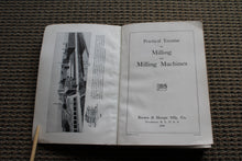 Load image into Gallery viewer, Vintage Practical Treatise on Milling and Milling Machines
