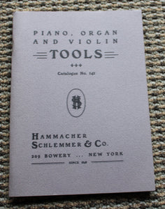 Piano, Organ and Violin Tools Catalogue No 142 Hammacher Schlemmer & Co.