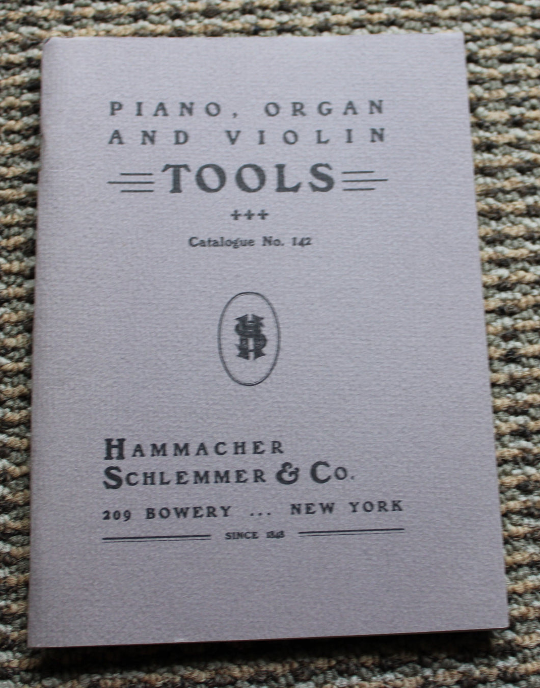 Piano, Organ and Violin Tools Catalogue No 142 Hammacher Schlemmer & Co.