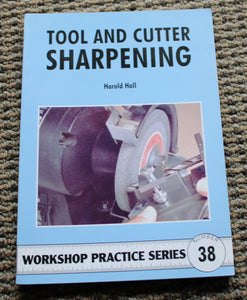 Tool and Cutter Sharpening Workshop Practice Series 38