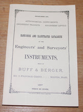 Load image into Gallery viewer, Hand-book and Illustrated Catalogue of the Engineers&#39; Surveyors&#39; Instruments Buff &amp; Berger
