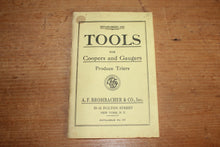 Load image into Gallery viewer, A.F. Brombacher &amp; Co. - 1922 Catalogue No. 20 - Tools For Coopers &amp; Gaugers
