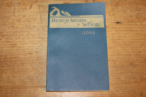 Bench Work in Wood – Goss