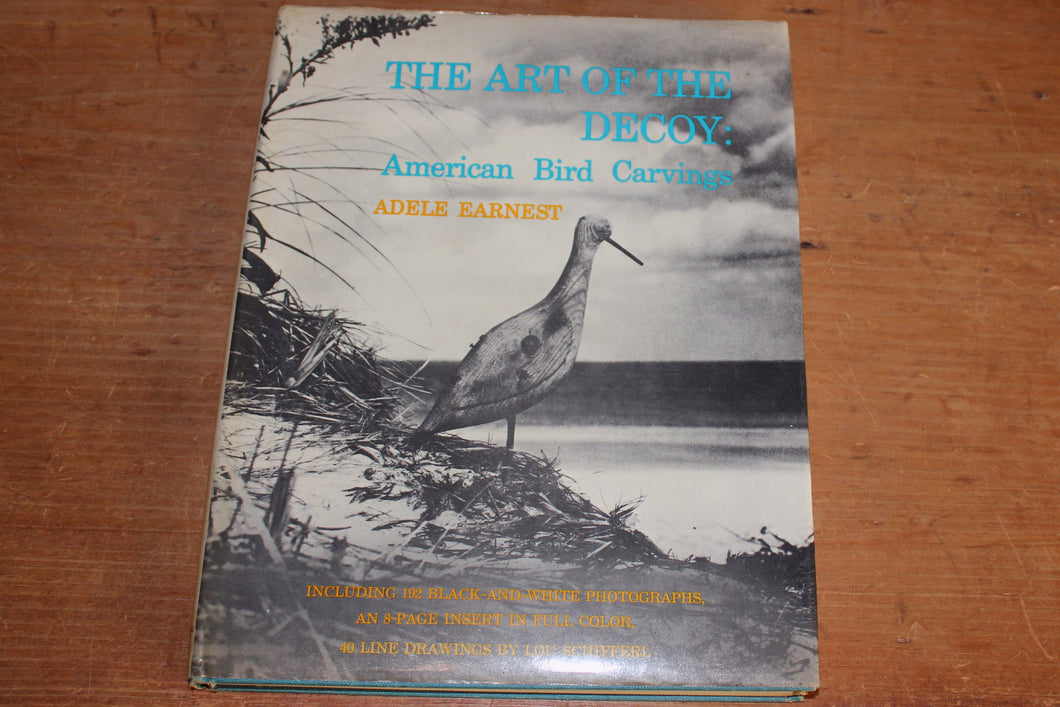 The Art of the Decoy : American Bird Carvings by Adele Earnest 1965 duck hunting