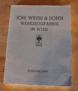 Joh. Weiss & Sohn Werkzeugfabik in Wien 1909 Catalog