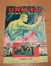 Load image into Gallery viewer, Driver Power Tools 1932 Booklet Weed &amp; Co. Manual Catalog Brochure
