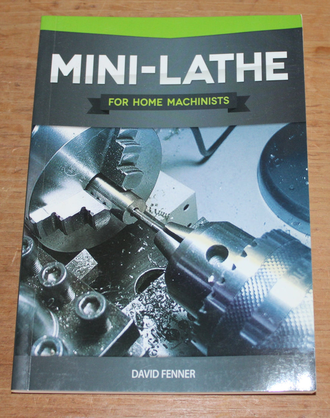 Mini-Lathe for Home Machinists – David Fenner