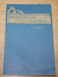 Bench Work in Wood – Goss