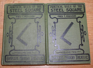 The Steel Square: A Practical Treatise by Fred T. Hodgson -1903 In 2 Vols.