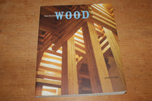Load image into Gallery viewer, Wood: New Directions in Design and Architecture by Naomi Stungo
