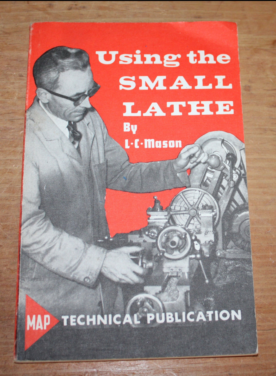 Using the Small Lathe by L. C. Mason Paperback 1976 Woodworking Instructional
