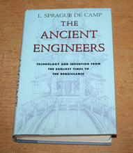 Load image into Gallery viewer, L. Sprague De Camp The Ancient Engineers

