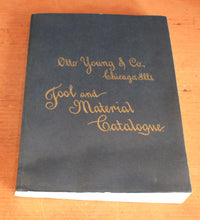 Load image into Gallery viewer, Otto Young &amp; Co. Chicago IL Tool &amp; Material 1892-93 Catalogue 1998 MWTCA Reprint

