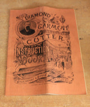Load image into Gallery viewer, The GARMENT CUTTERS Kit and BOOK OF DIAGRAMS - DIAMOND CHICAGO EARLY 1900’S
