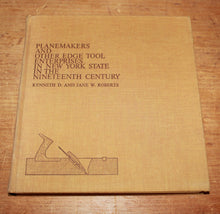 Load image into Gallery viewer, Planemakers and Other Edge Tool Enterprises in New York State in the Nineteenth Century
