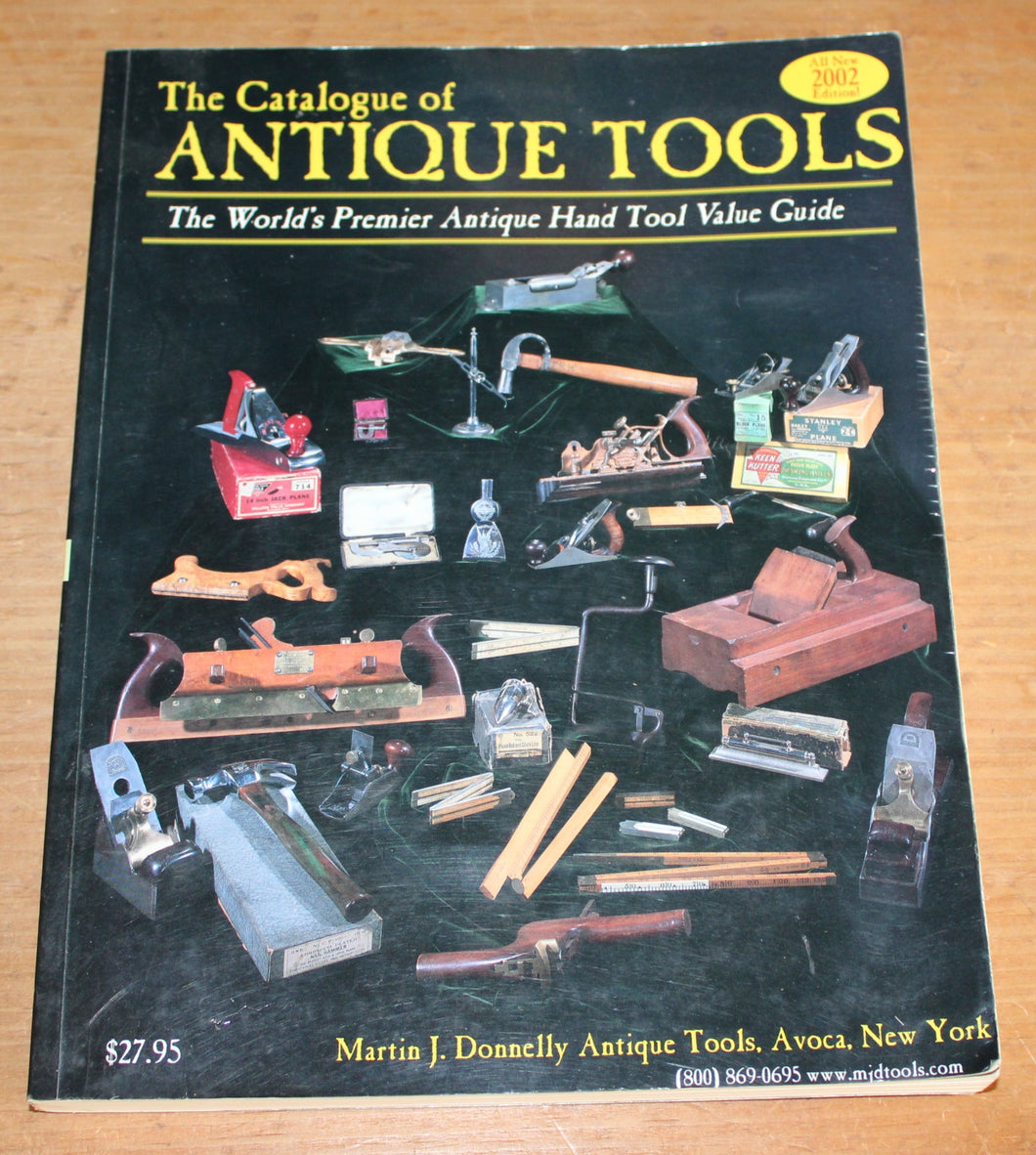 The Catalogue of Antique Tools, Martin J. Donnelly Antique Tools, 2002 Edition