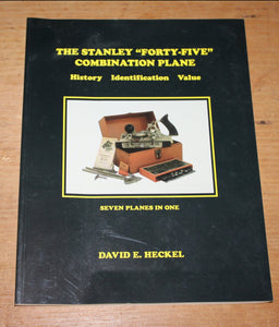 The Stanley "Forty-Five" Combination Plane History, Identification