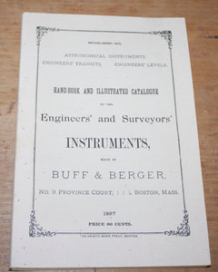 Hand-book and Illustrated Catalogue of the Engineers' Surveyors' Instruments Buff & Berger