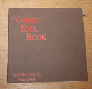 Original "Yankee Tool Book" North Bros. 1920 Catalog