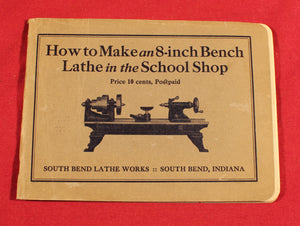 Vintage and Original "How to Make an 8-inch Bench Lathe in the School Shop"